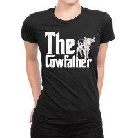 The Cowfather Farmer Farming Farm Animal Cow T Shirt Ladies Fitted T-shirt | Artistshot