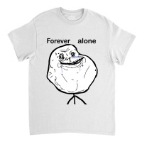 Troll Forever Alone Cool Vector Design Classic T-shirt | Artistshot