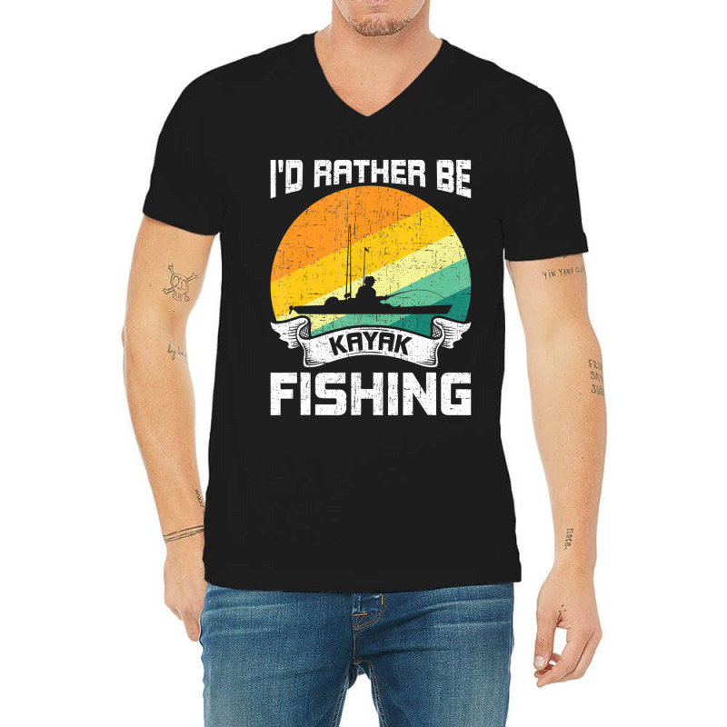 Trending I'd Rather Be Kayak Fishing Fly Fishing V-neck Tee | Artistshot