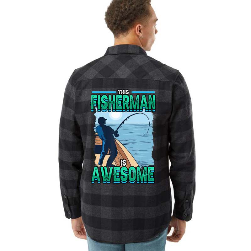 Hot Trend Mens Fishing This Fisherman Is Awesome Fish Hunting Lover Flannel Shirt | Artistshot