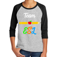 Trending Esl Teacher Team Appreciation Day English Second Languages Youth 3/4 Sleeve | Artistshot