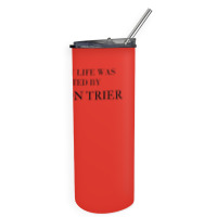 I Wish My Life Was Directed By Lars Von Trier  Classic Music Music Skinny Tumbler | Artistshot