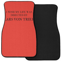 I Wish My Life Was Directed By Lars Von Trier  Classic Music Music Front Car Mat | Artistshot