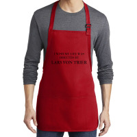 I Wish My Life Was Directed By Lars Von Trier  Classic Music Music Medium-length Apron | Artistshot