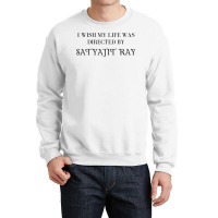 I Wish My Life Was Directed By Satyajit Ray  Classic  Blue Hippie Crewneck Sweatshirt | Artistshot