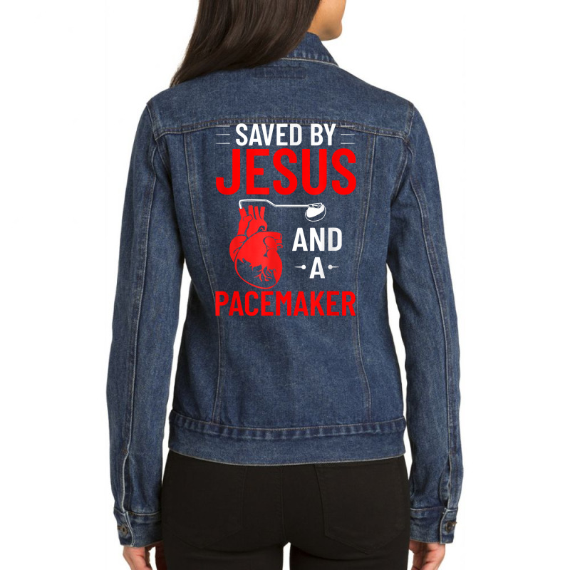 Saved By Jesus And A Pacemaker Heart Disease Awareness Funny T Shirt Ladies Denim Jacket | Artistshot