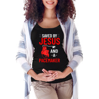 Saved By Jesus And A Pacemaker Heart Disease Awareness Funny T Shirt Maternity Scoop Neck T-shirt | Artistshot