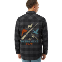 Limited Edition My Retirement Plan Hunting Fishing Hunter Grandfather Flannel Shirt | Artistshot