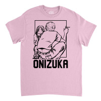 Onizuka Begin To Think Like Classic T-shirt | Artistshot