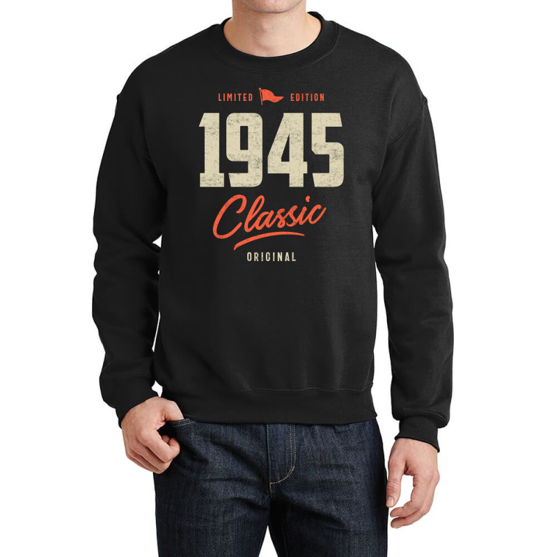 1945 Classic Birthday Gift Crewneck Sweatshirt | Artistshot