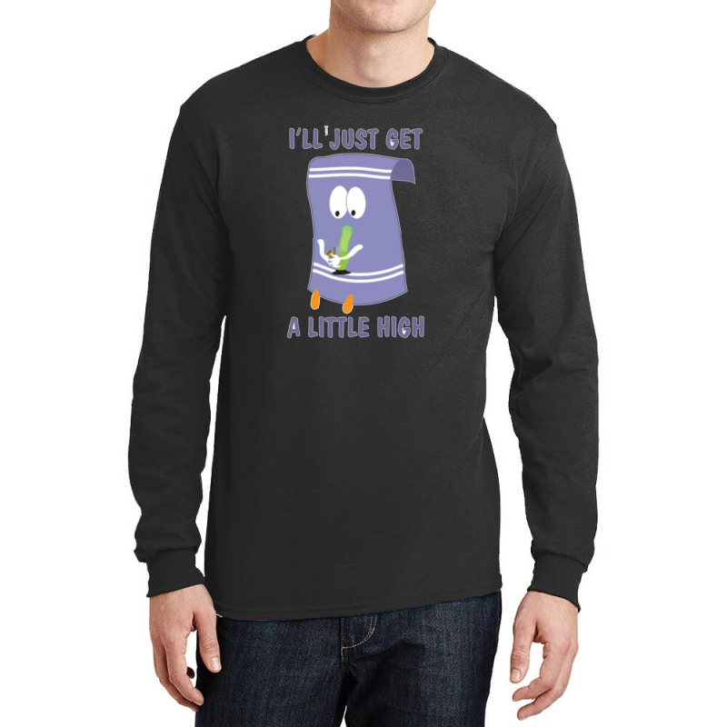 Ill Just Get A Little High 11 Long Sleeve Shirts | Artistshot