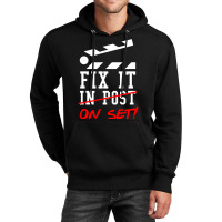 Fix It On Set Not In Post  Film Crew Tv Director  Classic  Girl E Unisex Hoodie | Artistshot