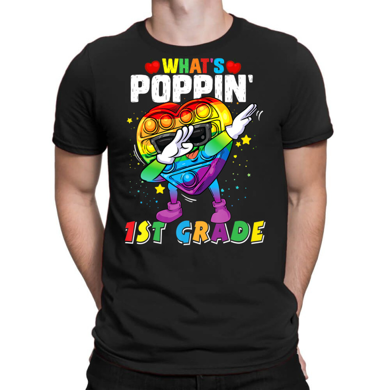 Limited Edition Fidget Toy What's Poppin 1st Grade 100th Day Of School T-shirt | Artistshot