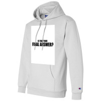 Is That Your Final Answer Poster Blue Champion Hoodie | Artistshot