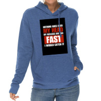 Nothing Goes Over My Head My Reflexes Are Too Fast I Would Catch It Fu Lightweight Hoodie | Artistshot