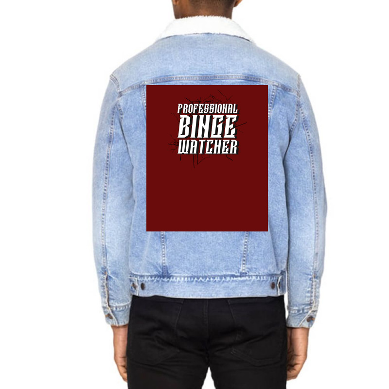 Professional Binge Watcher Poster Cute Unisex Sherpa-Lined Denim Jacket by verriaharzi4 | Artistshot