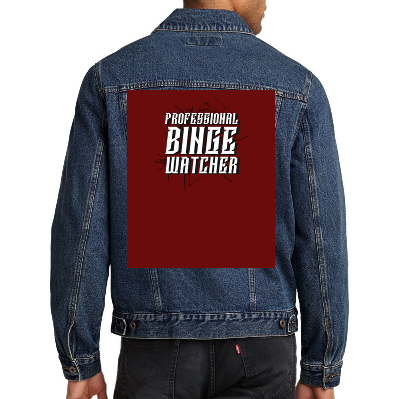 Professional Binge Watcher Poster Cute Men Denim Jacket by verriaharzi4 | Artistshot