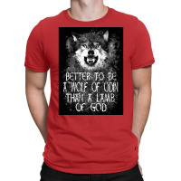 Better To Be A Wolf Of Odin Than A Lamb Of God 4  Blue 70s T-shirt | Artistshot