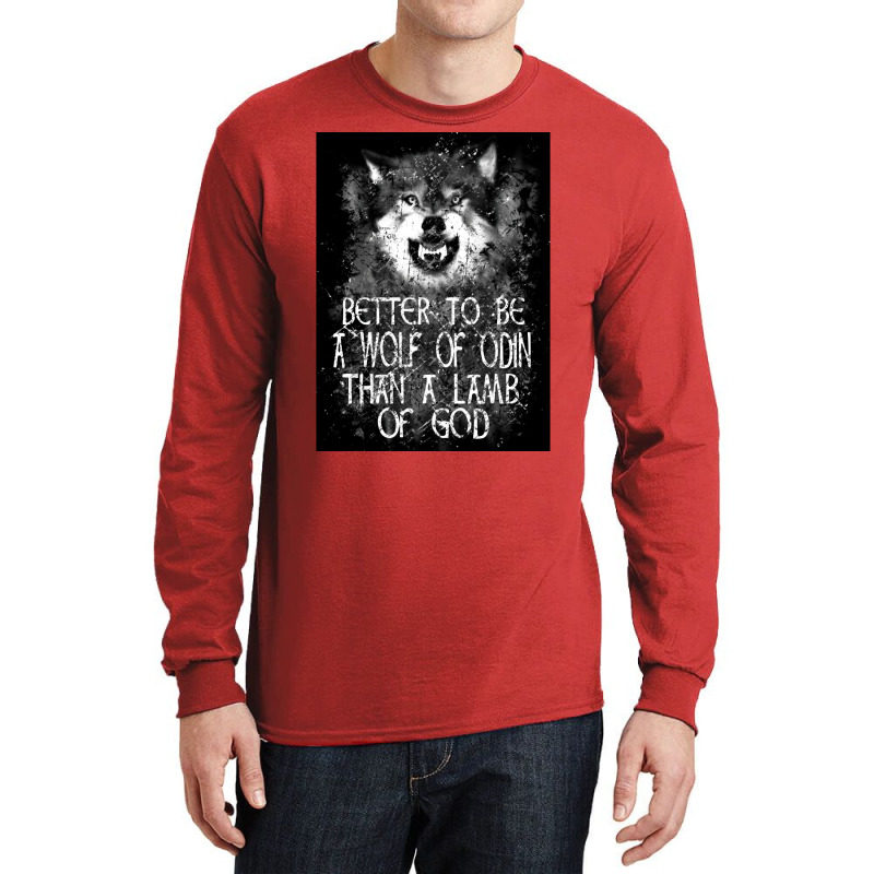 Better To Be A Wolf Of Odin Than A Lamb Of God 4  Blue 70s Long Sleeve Shirts | Artistshot