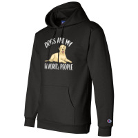 Dogs Are My Favorite People Labrador Retriever Dog Lab Champion Hoodie | Artistshot