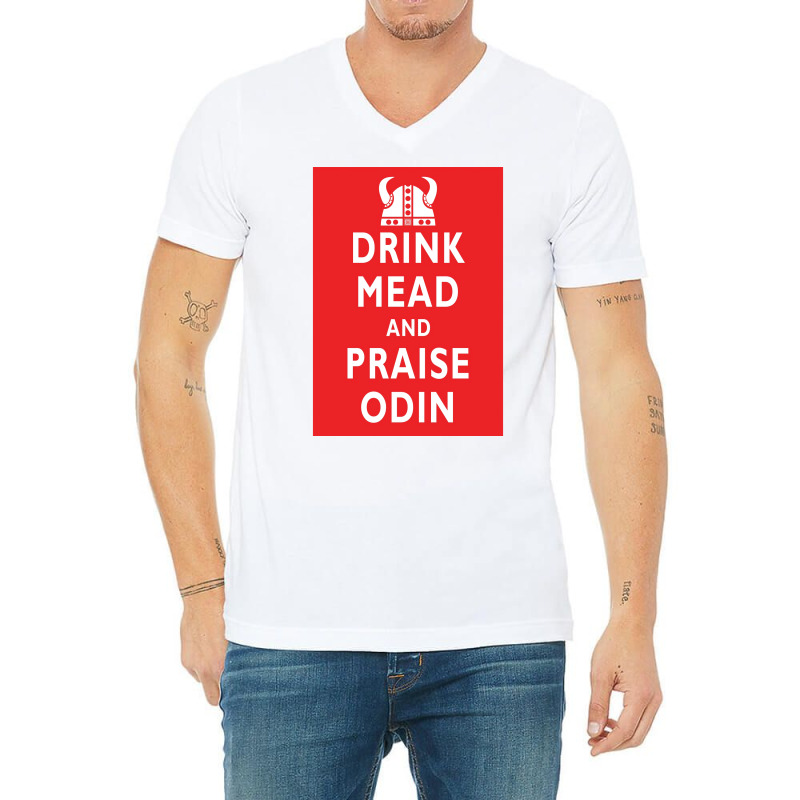 Drink Mead And Praise Odin  Gift Girl V-neck Tee | Artistshot