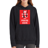 Drink Mead And Praise Odin  Gift Girl Vintage Hoodie | Artistshot