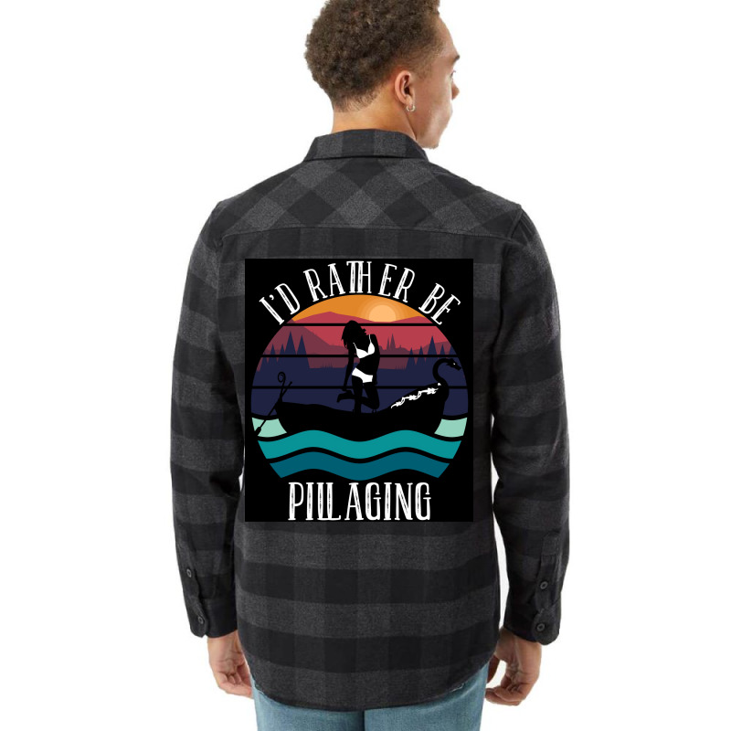 Ix27d Rather Be Pillaging Sexy  Trending Flannel Shirt | Artistshot