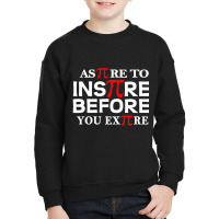 Limited Edition Aspire To Inspire Pi Day Math Teacher Youth Sweatshirt | Artistshot