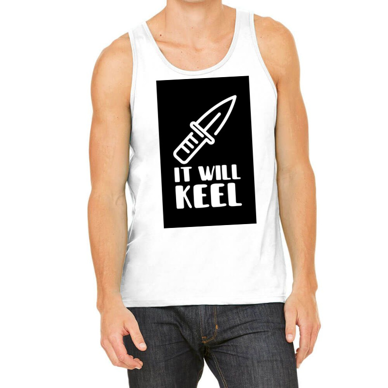 It Will Keel Poster Tumblr Tank Top by ferrarperishc | Artistshot