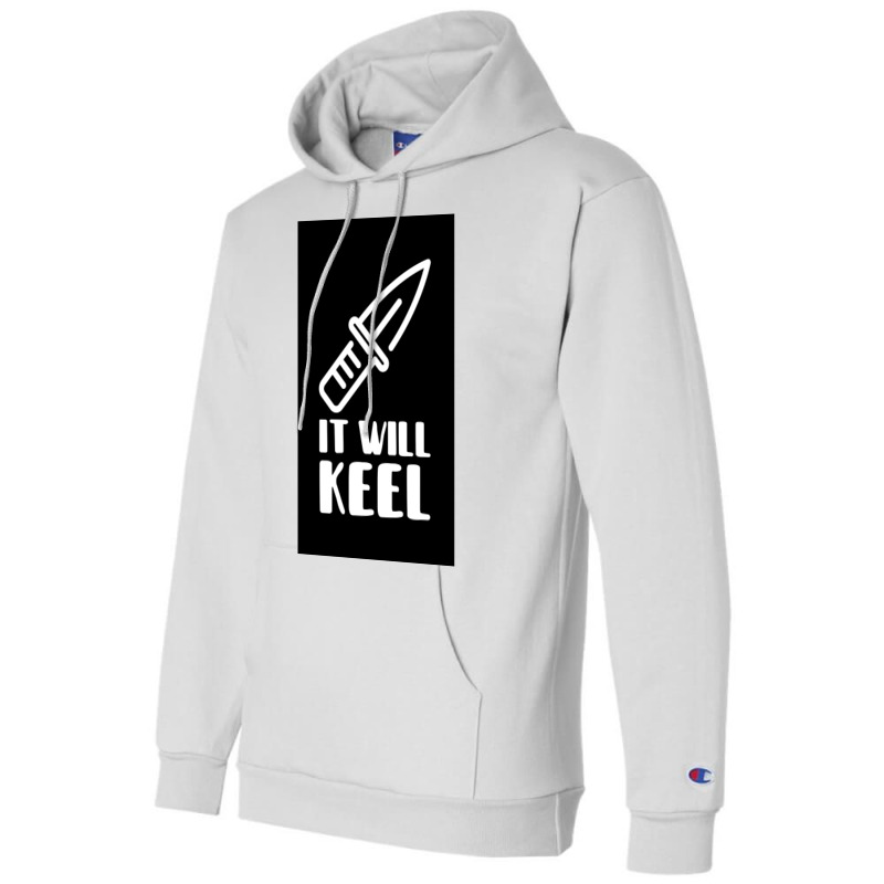 It Will Keel Poster Tumblr Champion Hoodie by ferrarperishc | Artistshot