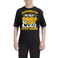 Coin Collecting Is My Cardio Numismatist Humor Collector T Shirt Youth Tee | Artistshot