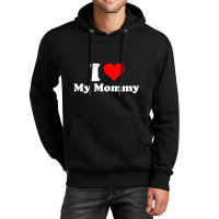 Hot Trend I Love My Mommy Mothers Day Unisex Hoodie | Artistshot