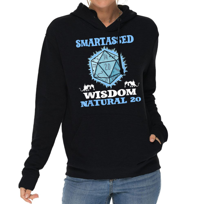 Dice Fun Smartassed Wisdom Natural 20 T Shirt Lightweight Hoodie | Artistshot