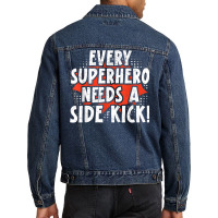 Every Superhero Needs A Sidekick Siblings T Shirt Men Denim Jacket | Artistshot