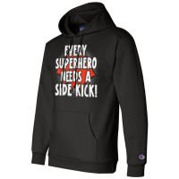 Every Superhero Needs A Sidekick Siblings T Shirt Champion Hoodie | Artistshot