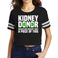 Cool Kidney Donor Art For Men Women Organ Donation Awareness T Shirt Scorecard Crop Tee | Artistshot