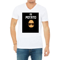 Is Potato As Seen On Late Night Television Poster Girl V-neck Tee | Artistshot