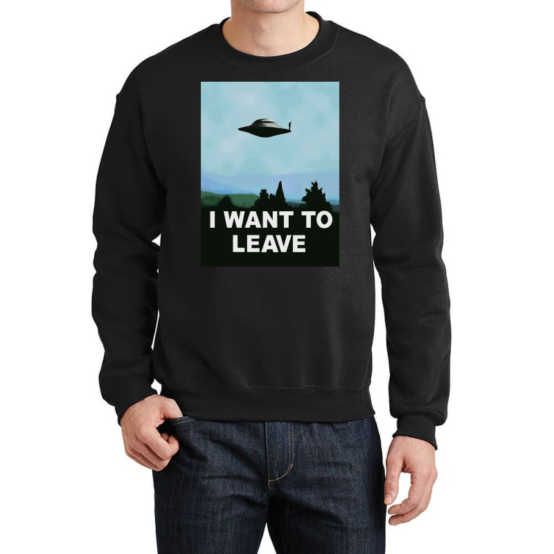 I Want To Beleave Xfiles Variation Poster Humor Crewneck Sweatshirt by mongefelson2 | Artistshot