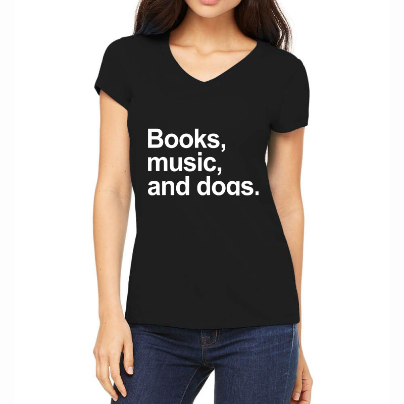 Limited Edition Books Music And Dogs (2) Women's V-Neck T-Shirt by Inmamlil638 | Artistshot