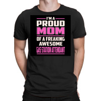 Proud Mom Gas Station Attendant Poster Summer T-shirt | Artistshot