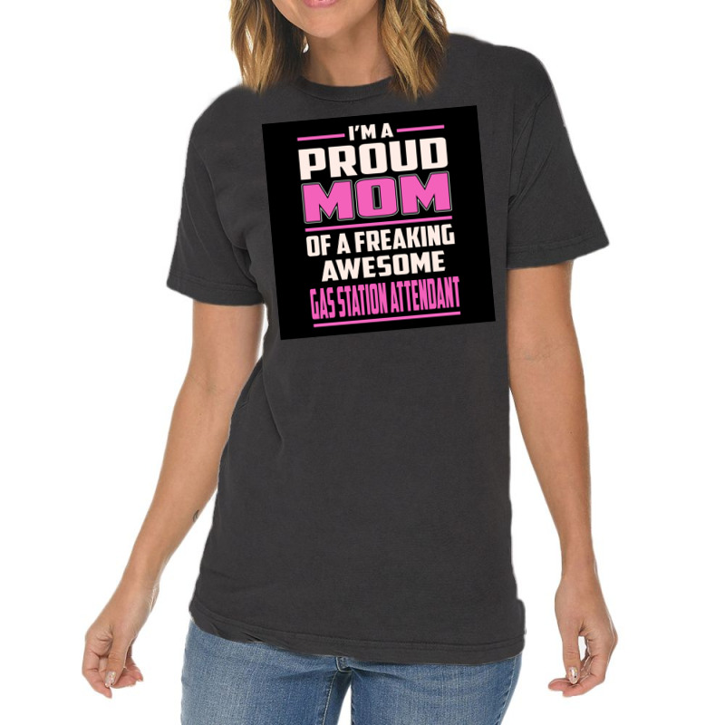 Proud Mom Gas Station Attendant Poster Summer Vintage T-Shirt by sivelslebeckl | Artistshot