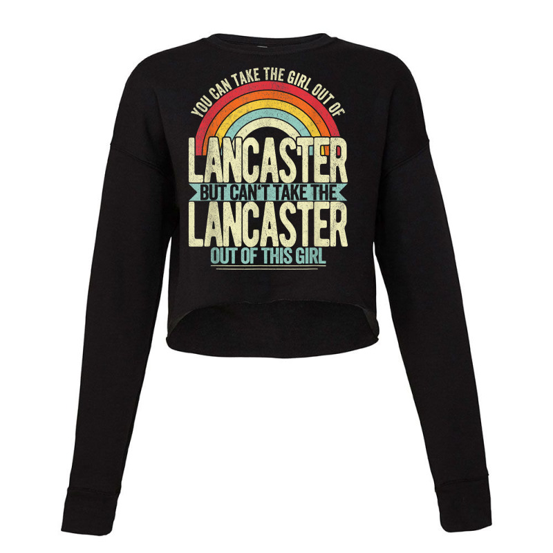 Girl Out Of Lancaster California Hometown Home Lancaster T Shirt Cropped Sweater | Artistshot