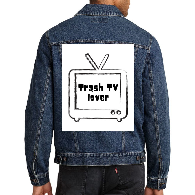 Trash Tv Lover Poster Cool Men Denim Jacket by ferrarperishc | Artistshot