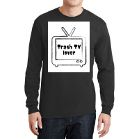 Trash Tv Lover Poster Cool Long Sleeve Shirts | Artistshot