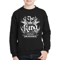 The King Is Here Baby Jumpsuit Youth Sweatshirt | Artistshot