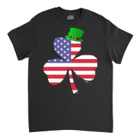 Shamrock Gift T  Shirt Shamrock American Flag 4th Of July Independence Classic T-shirt | Artistshot