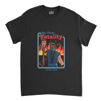 My First Fatality Finish Him 1 Classic T-shirt | Artistshot