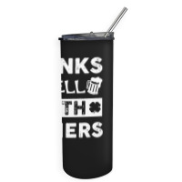 St Patricks Day Drinks Well With Others T  Shirt St Patricks Day Drink Skinny Tumbler | Artistshot