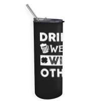 St Patricks Day Drinks Well With Others T  Shirt St Patricks Day Drink Skinny Tumbler | Artistshot