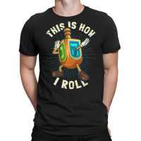 Hot Trend Hanukkah Dabbing Dreidel This Is How I Roll T-shirt | Artistshot